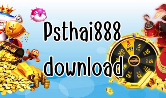 Psthai888 download